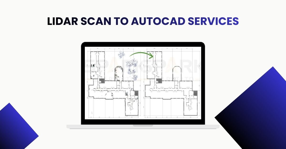 Lidar Scan to AutoCAD Services: Transforming Reality